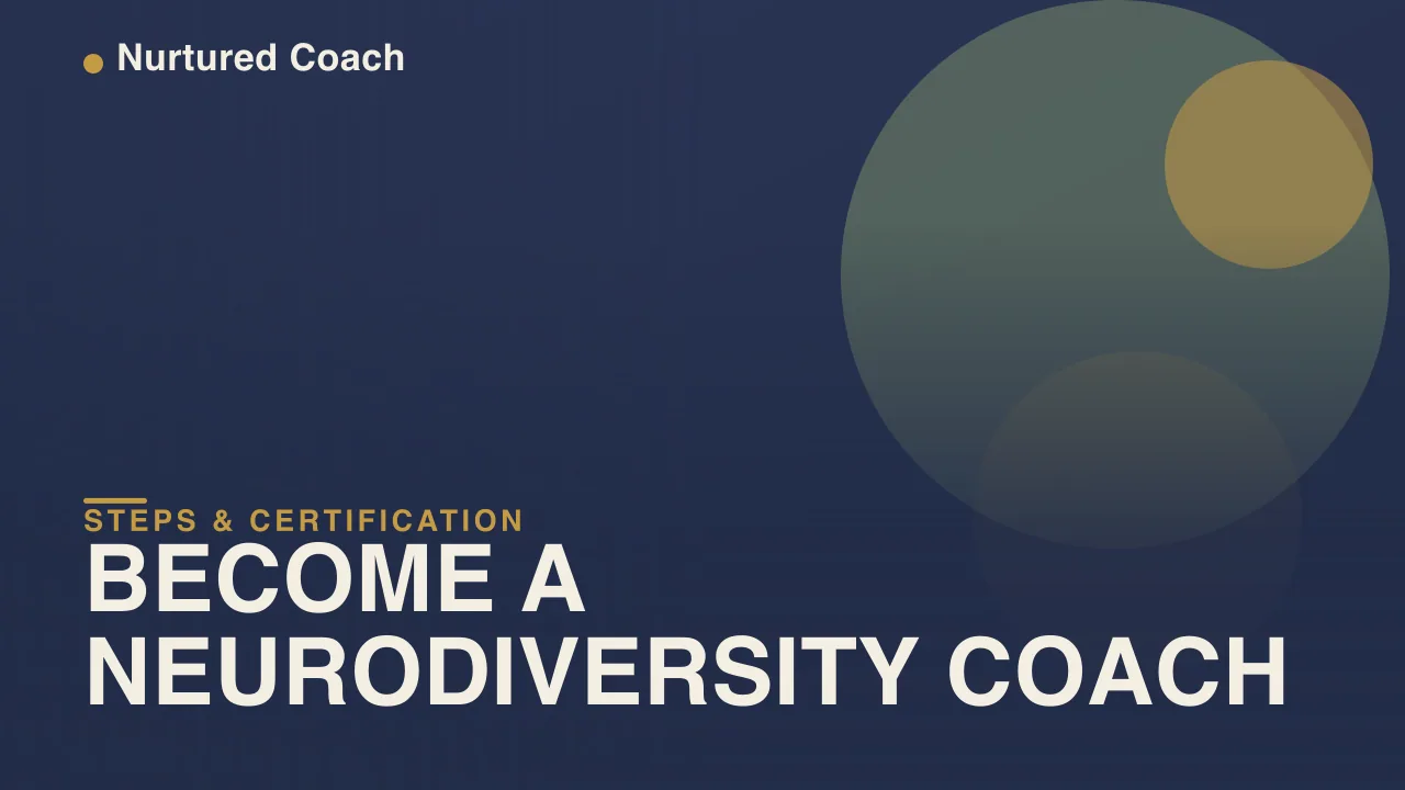How to Become a Neurodiversity Coach: Steps & Certification (2026)